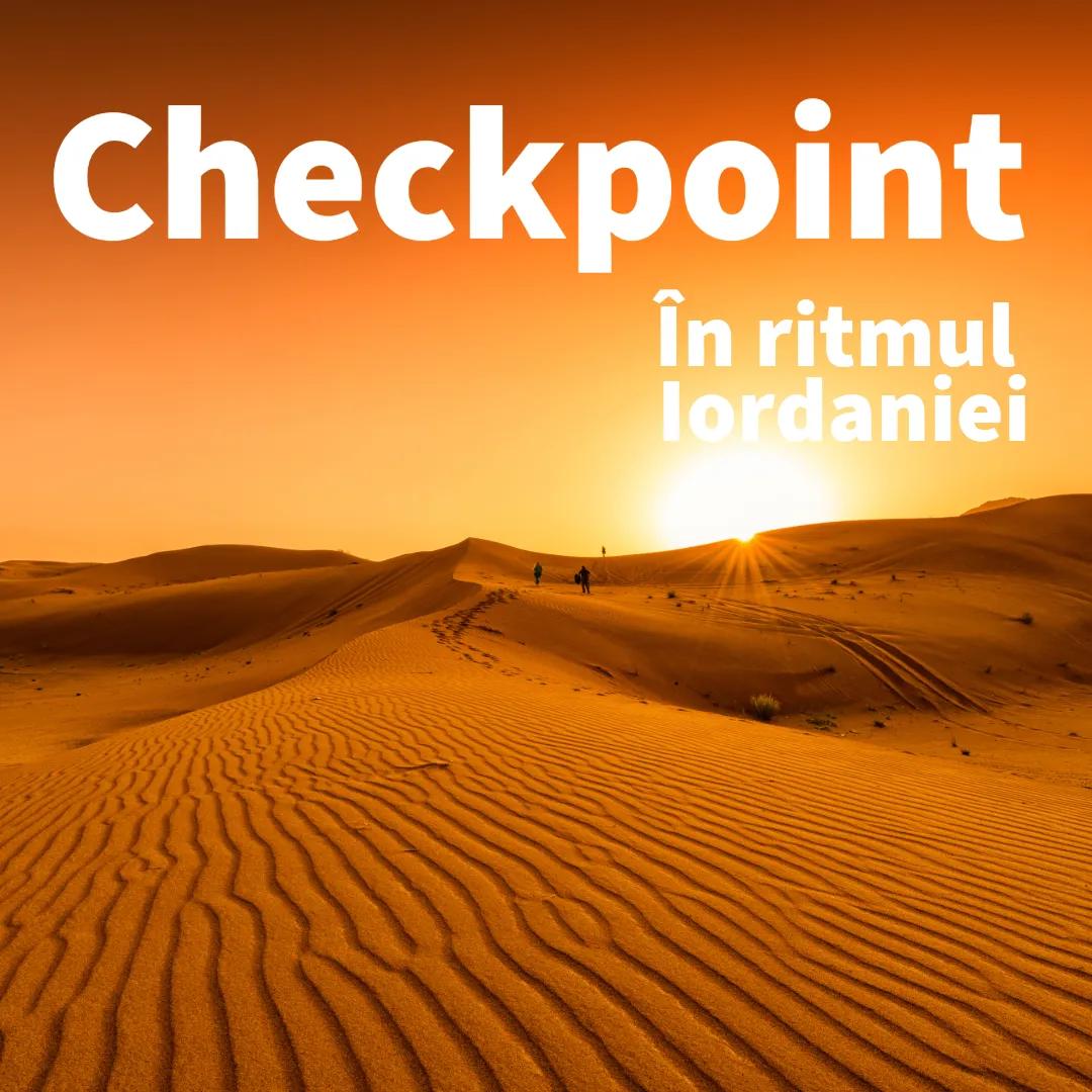 Checkpoint. În ritmul Iordaniei