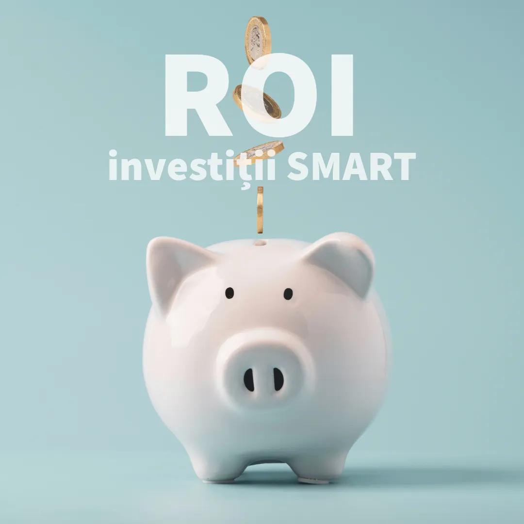 ROI. SMART Investments
