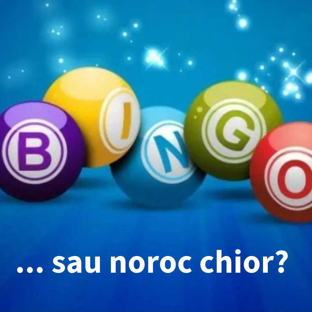 Bingo! Noroc chior