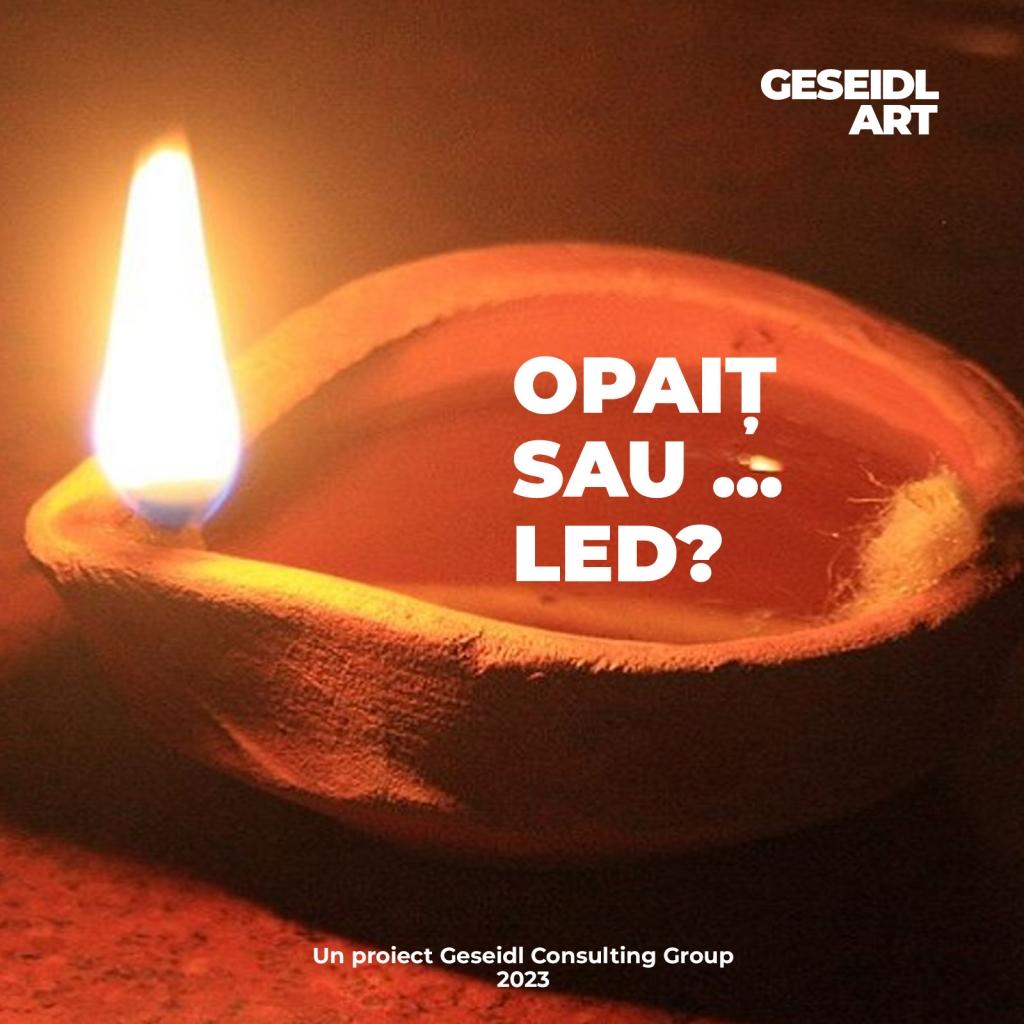 Opaiț sau led?