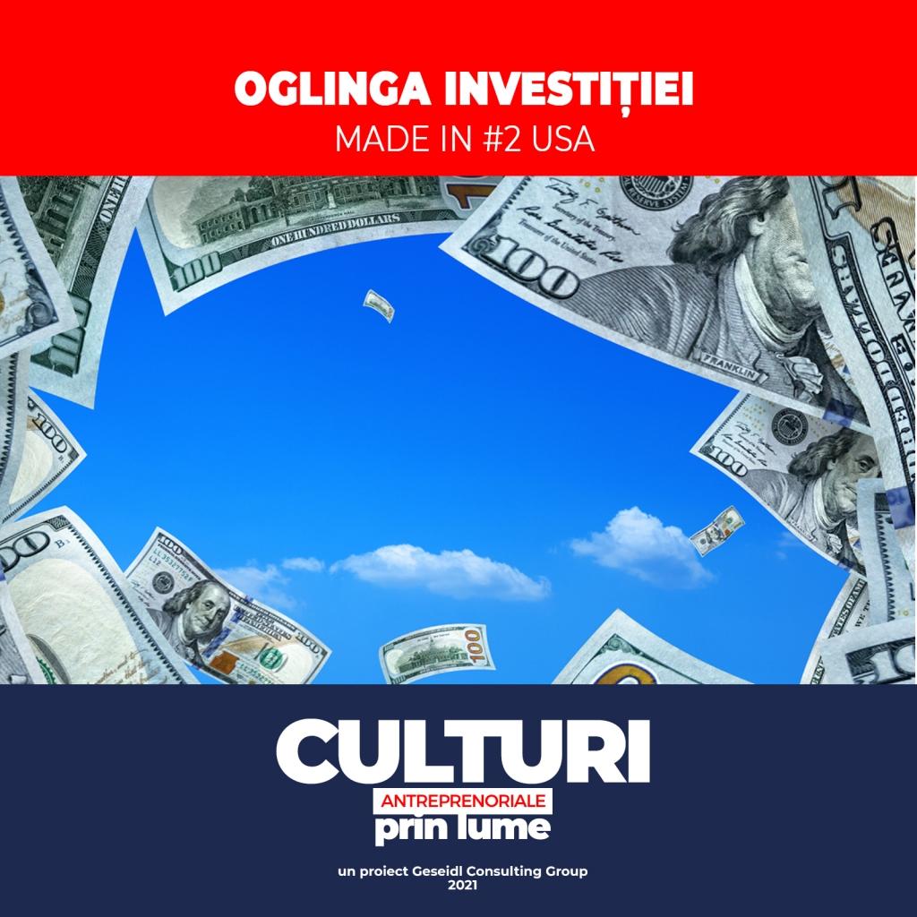 Oglinda investiției. Made in #2 USA