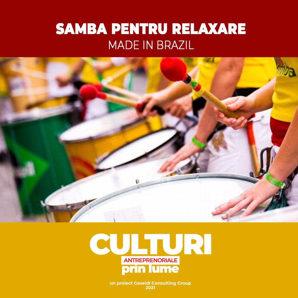 Samba pentru relaxare. Made in Brazil