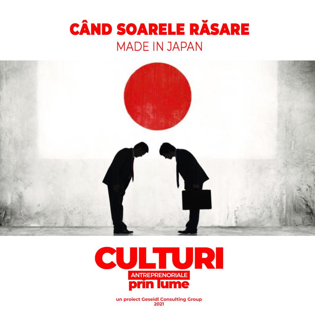 Când soarele răsare. Made in Japan.