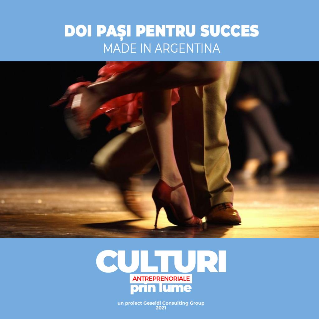 Doi pași pentru succes. Made in Argentina