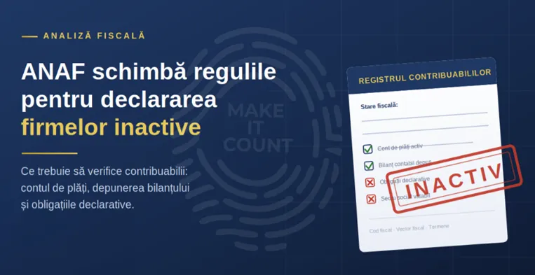 ANAF schimbă regulile pentru declararea firmelor inactive: ce trebuie să verifice contribuabilii